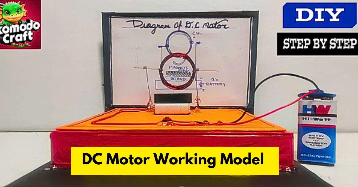 how Dc Motor working model for school project