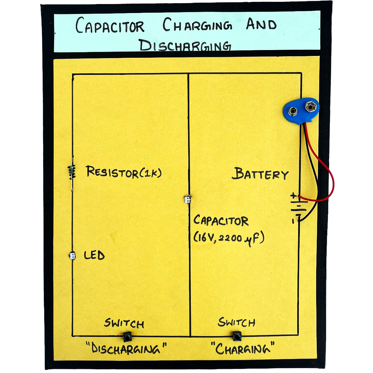 Charging and Discharging of Capacitor Project Working Model | RC Circuit Physics Model with LED, Resistor & 2200µF Capacitor | STEM Electronics Experiment Kit for School, College